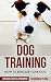 PUPPY TRAINING: Dog trainin...