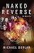 Naked Reverse (Archē #1)