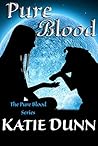 Pure Blood (The Pure Blood Series, #1)