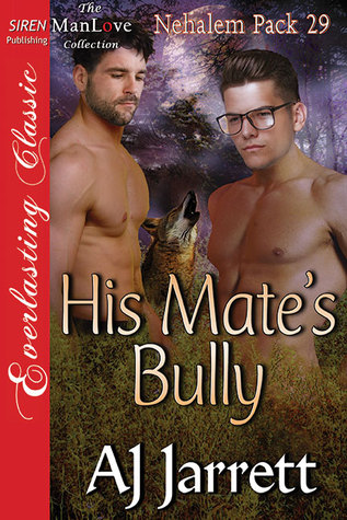 His Mate's Bully (Nehalem Pack #29)