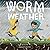 Worm Weather