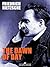 The Dawn of Day by Friedrich Nietzsche