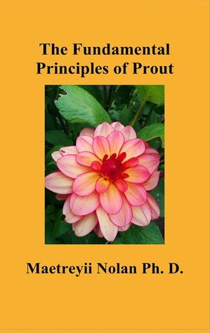 The Fundamental Principles of Prout