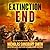 Extinction End (The Extinction Cycle, #5)