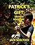 Patrick's Gift (Another Adventure)