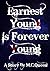 Earnest Young is Forever Young by M.C Queen