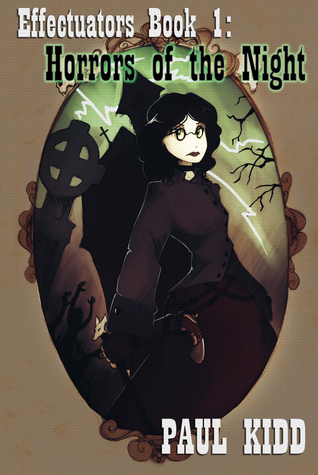 Effectuators: Book 1 - "Horrors of the Night"