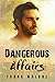 Dangerous Affairs (Deceiving Looks, #1)