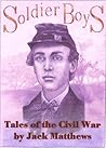 Soldier Boys by Jack Matthews