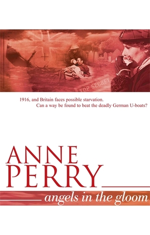 Angels in the Gloom (World War I Series, Novel 3): An unforgettable novel of war, espionage and secrets (World War 1 Series)