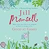 Good at Games by Jill Mansell