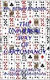 The Universal Way of Cartomancy: The para-science of divination by playing cards