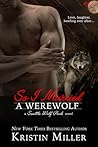 So I Married a Werewolf by Kristin Miller