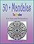30 + Mandala Designs: For Fun and Relaxation