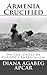 Armenia Crucified: On the Cross of Europe's Imperialism