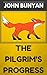 The Pilgrim's Progress: By John Bunyan : Illustrated