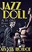 Jazz Doll: A Tale of Flappe...