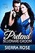 The Pretend Billionaire Groom - Part 1 by Sierra  Rose