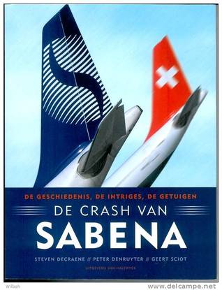 De crash van sabena " de geschiedenis,de intriges, de getuigen" (Paperback)