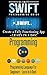 App Development: Swift and C ++ : Programming Guide: Learn In A Day! (Swift, C++, Mobile Apps, Apps)
