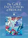 Gale Encyclopedia of Medicine Gale Encyclopedia of Medicine