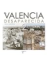 La Valencia desap...