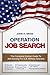 Operation Job Search: A Guide for Military Veterans Transitioning to Civilian Careers