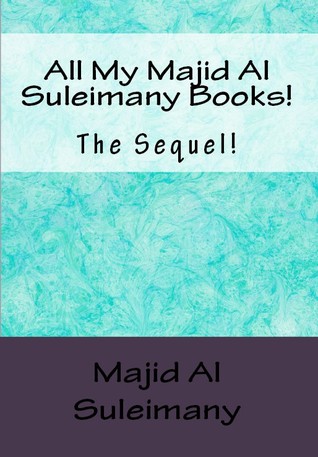 All My Majid Al Suleimany Books!
