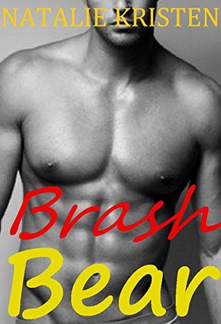 Brash Bear (BRIDES fur BEARS, #3)