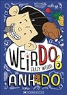 Crazy Weird! by Anh Do