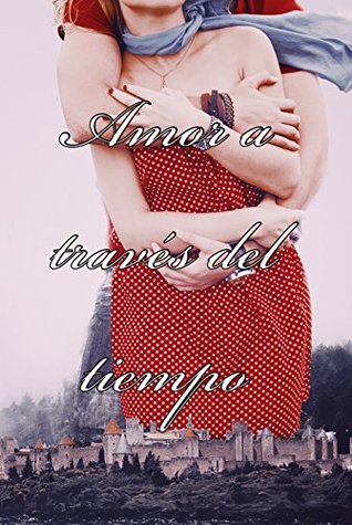 Amor a través del tiempo: Antología benéfica (Spanish Edition)