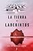 La tierra de laberintos (Los habitantes del Planisferio #2)