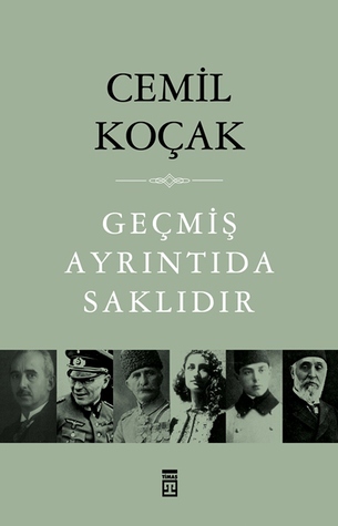 Geçmiş Ayrıntıda Saklıdır (Paperback)