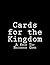 Cards for the Kingdom