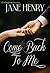Come Back to Me (Bound to You #2)