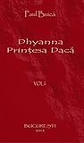 Dhyanna prinţesa dacă vol.1