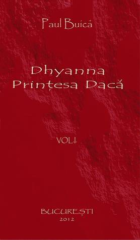 Dhyanna prinţesa dacă vol.1 (Paperback)