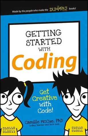 Getting Started with Coding: Get Creative with Code! (Dummies Junior)