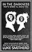 In The Darkness, That's Where I'll Know You: The Complete Black Room Story