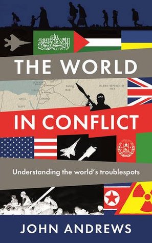 The World in Conflict: Understanding the world's troublespots (Paperback)