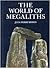 World of Megaliths