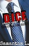 Dice by Samantha L.