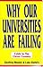 Why Our Universities Are Fa...
