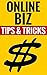 Online Biz - Tips & Tricks:...