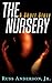 The Nursery by Russ Anderson Jr.