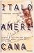 Italoamericana: Storia e letteratura degli italiani negli Stati Uniti. Vol. 1: 1776-1880