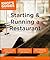 Starting and Running a Restaurant (Idiot's Guides)