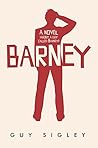 Barney: A hilariously awkward love story (The Barney Conroy Series Book 1)
