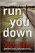 Run You Down