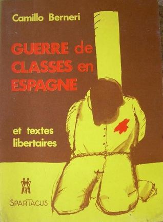Guerre de classes en Espagne (et textes libertaires)